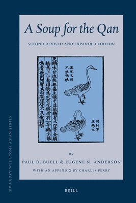 Soup for the Qan: Chinese Dietary Medicine of the Mongol Era As Seen in Hu Sihui's Yinshan Zhengyao