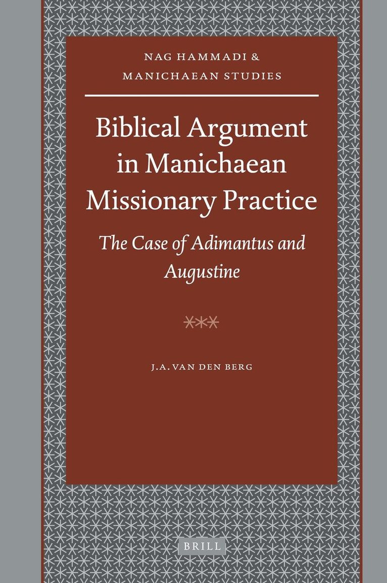 Biblical Argument in Manichaean Missionary Practice