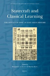 bokomslag Statecraft and Classical Learning: The Rituals of Zhou in East Asian History