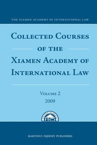 bokomslag Collected Courses of the Xiamen Academy of International Law, Volume 2 (2009)