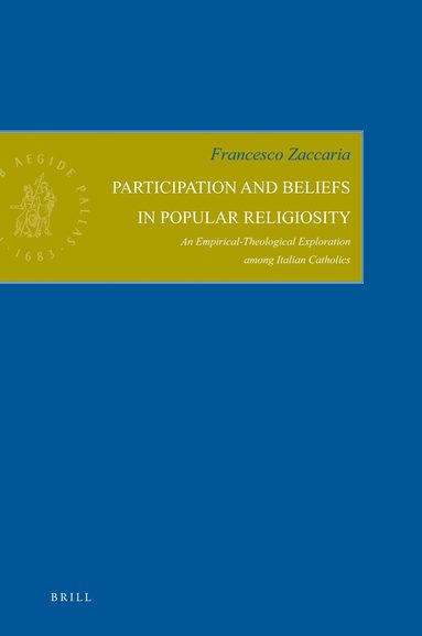 Francesco Zaccaria - Participation and Beliefs in Popular Religiosity, Inbunden