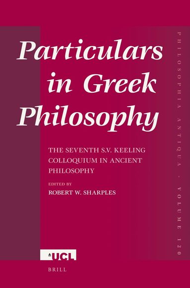 Robert Sharples - Particulars in Greek Philosophy, Inbunden