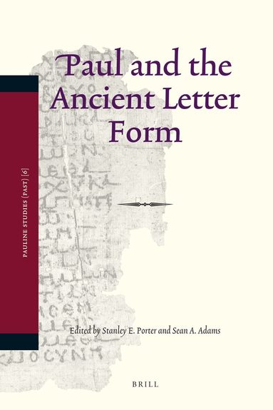 Stanley E. Porter, Sean A. Adams - Paul and the Ancient Letter Form, Inbunden