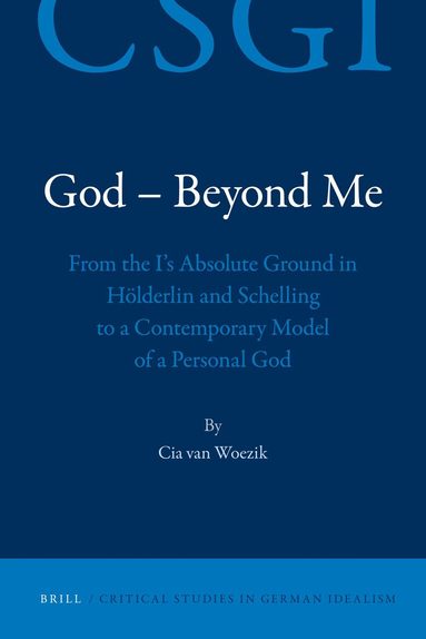 Cia van Woezik - God - Beyond Me, Inbunden