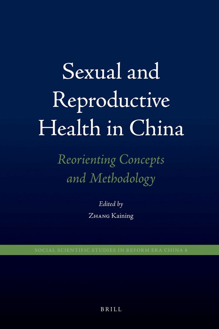 Kaining Zhang - Sexual and Reproductive Health in China, Inbunden