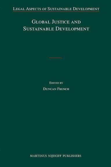 Duncan French - Global Justice and Sustainable Development, Inbunden