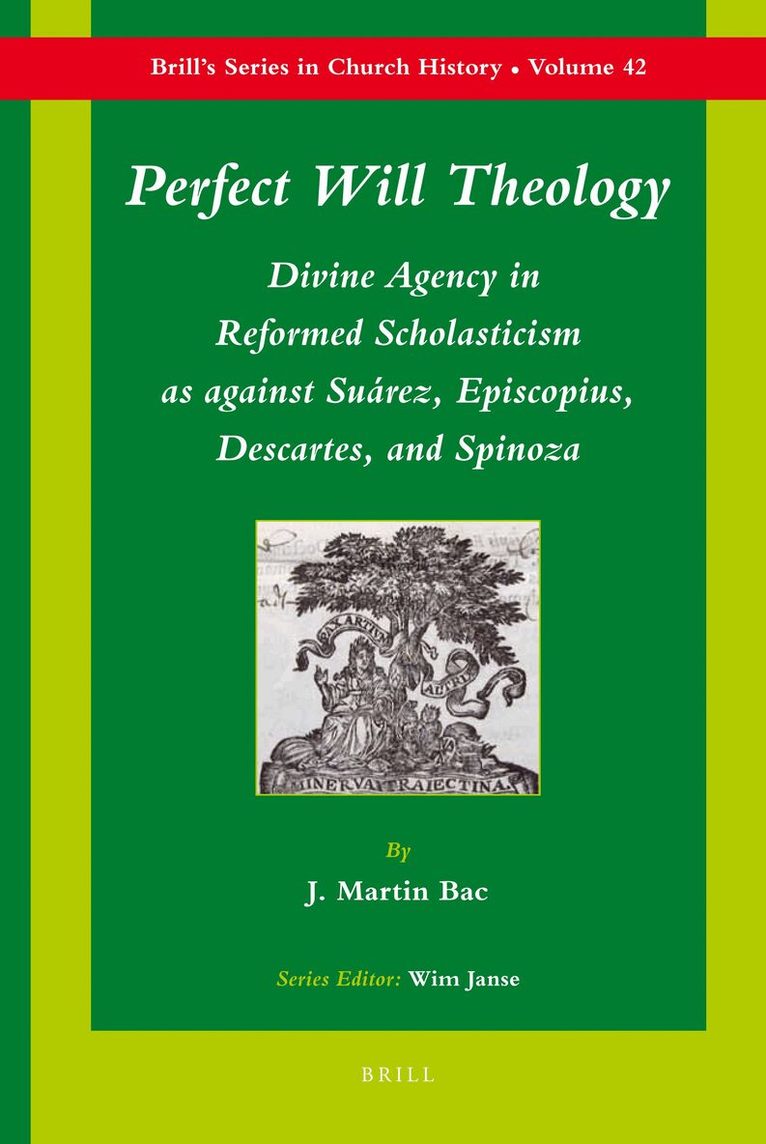 J. Martin Bac - Perfect Will Theology, Inbunden