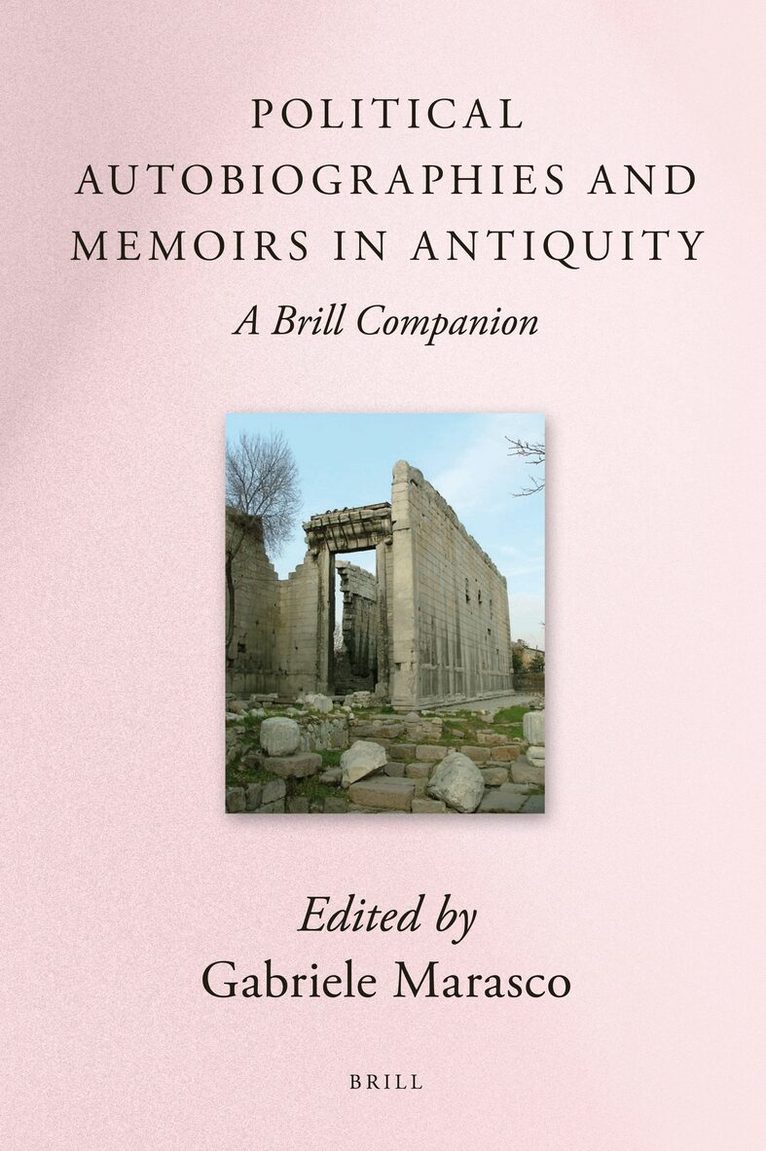 Political Autobiographies and Memoirs in Antiquity, Inbunden
