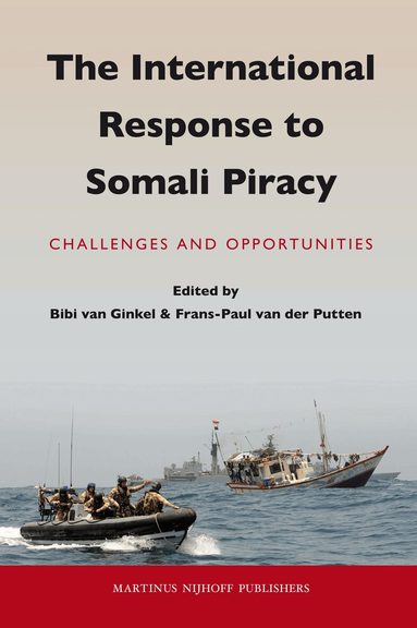 Bibi van Ginkel, Frans-Paul van der Putten - International Response to Somali Piracy, Häftad