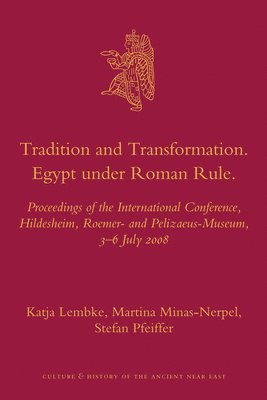 bokomslag Tradition and Transformation. Egypt under Roman Rule