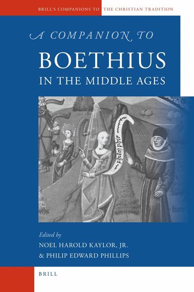 Noel Harold Kaylor, Philip Edward Phillips - Companion to Boethius in the Middle Ages, Inbunden