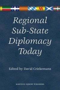 bokomslag Regional Sub-State Diplomacy Today