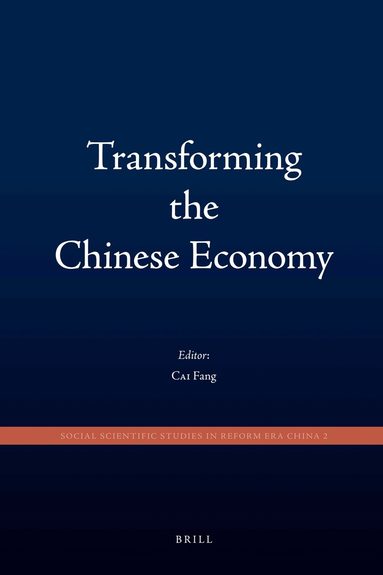 Fang Cai - Transforming the Chinese Economy, Inbunden