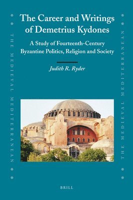 bokomslag The Career and Writings of Demetrius Kydones