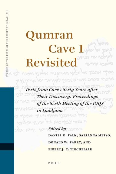 Daniel K. Falk, Sarianna Metso, Donald W. Parry, Eibert J.C. Tigchelaar - Qumran Cave 1 Revisited, Inbunden
