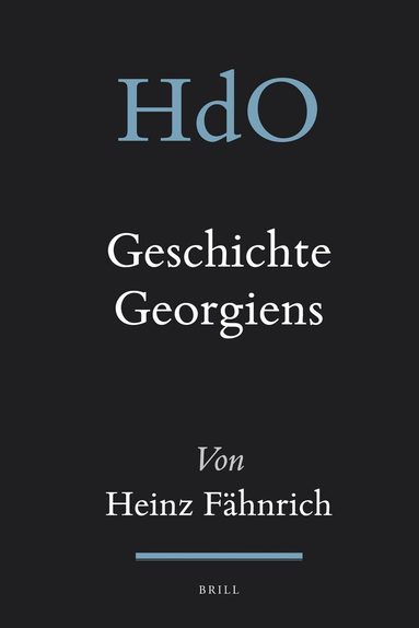 Heinz Fähnrich - Geschichte Georgiens, Inbunden