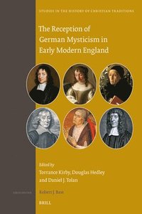 bokomslag The Reception of German Mysticism in Early Modern England