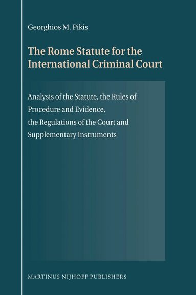 Georghios M. Pikis - Rome Statute for the International Criminal Court, Inbunden