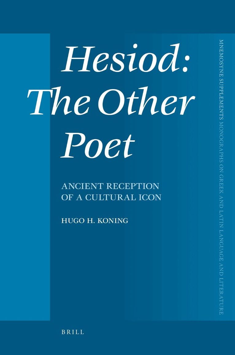 Hugo Koning - Hesiod: The Other Poet, Inbunden