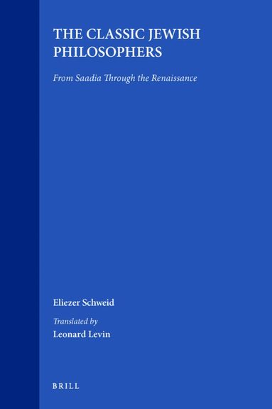 Eliezer Schweid - Classic Jewish Philosophers, Häftad