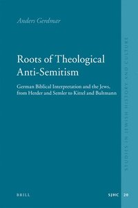 bokomslag Roots of Theological Anti-Semitism (paperback)