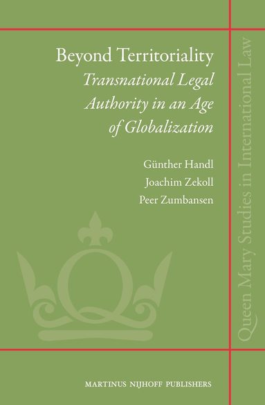 Gunther Handl, Joachim Zekoll, Peer Zumbansen - Beyond Territoriality, Inbunden