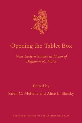 bokomslag Opening the Tablet Box: Near Eastern Studies in Honor of Benjamin R. Foster