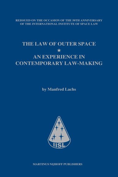 Tanja L. Masson-Zwaan, Stephan Hobe - Law of Outer Space, Inbunden
