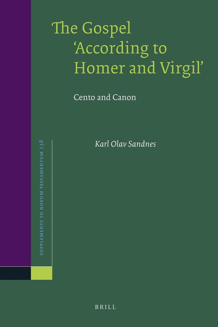 Karl Olav Sandnes - Gospel 'According to Homer and Virgil', Inbunden