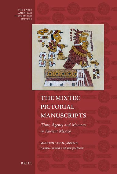 Maarten Jansen, Gabina Aurora Pérez Jiménez - Mixtec Pictorial Manuscripts, Inbunden