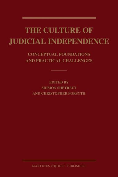 Shimon Shetreet, Christopher Forsyth - Culture of Judicial Independence, Inbunden