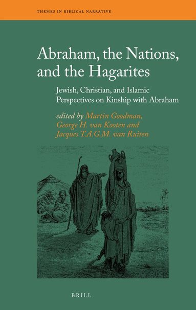 Martin Goodman, George H. van Kooten, J.T.A.G.M. van Ruiten - Abraham, the Nations, and the Hagarites, Inbunden