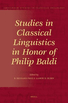 bokomslag Studies in Classical Linguistics in Honor of Philip Baldi