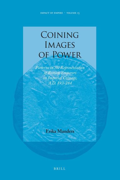 Erika Manders - Coining Images of Power, Inbunden