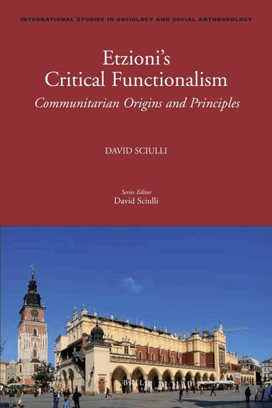 David Sciulli - Etzioni’s Critical Functionalism, Inbunden