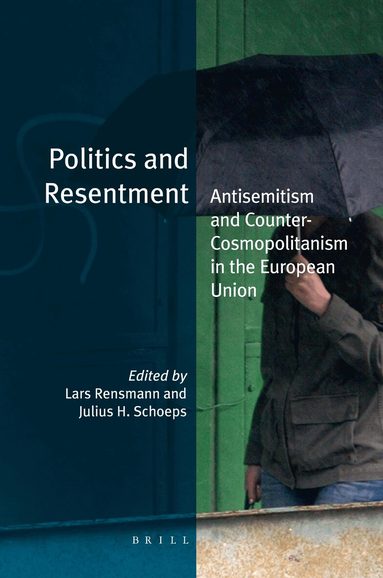 Lars Rensmann, Julius H. Schoeps - Politics and Resentment, Inbunden