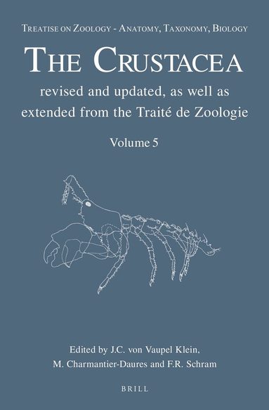 Carel von Vaupel Klein - Treatise on Zoology - Anatomy, Taxonomy, Biology. The Crustacea, Volume 5, Inbunden