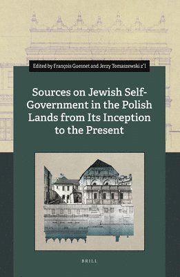 bokomslag Sources on Jewish Self-Government in the Polish Lands from Its Inception to the Present