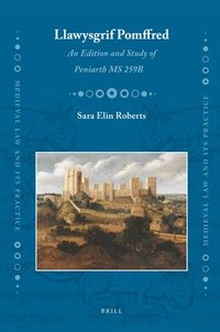 bokomslag Llawysgrif Pomffred: An Edition and Study of Peniarth MS 259b