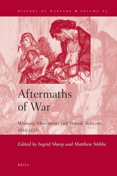 Ingrid Sharp, Matthew Stibbe - Aftermaths of War, Inbunden
