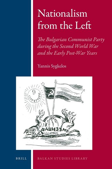 Yannis Sygkelos - Nationalism from the Left, Inbunden
