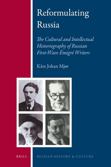 Kåre Johan Mjør - Reformulating Russia, Inbunden