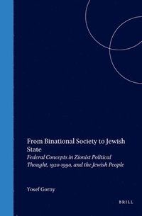 bokomslag From Binational Society to Jewish State (paperback)