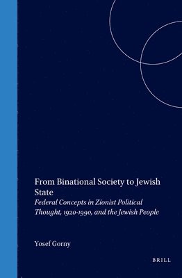 bokomslag From Binational Society to Jewish State (paperback)
