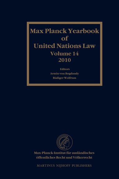Armin von Bogdandy, Rüdiger Wolfrum - Max Planck Yearbook of United Nations Law, Volume 14 (2010), Inbunden