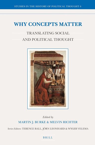 Why Concepts Matter: Translating Social and Political Thought, Inbunden