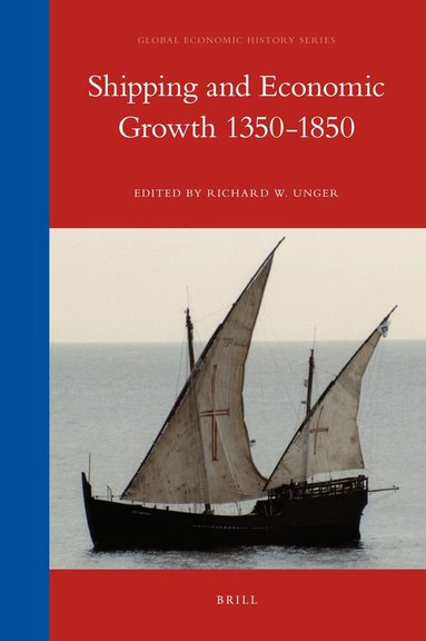 Shipping and Economic Growth 1350-1850, Inbunden