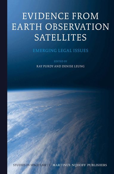 Ray Purdy, Denise Leung - Evidence from Earth Observation Satellites, Inbunden