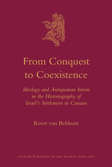 Koert van Bekkum - From Conquest to Coexistence, Inbunden