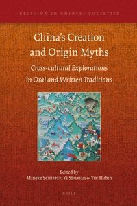 bokomslag China's Creation and Origin Myths